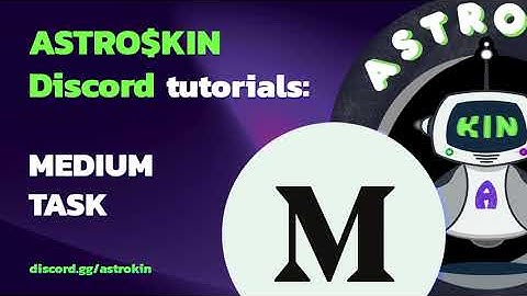ASTRO$KIN TUTORIAL #13: HOW TO PERFORM MEDIUM TASKS ON ASTRO$KIN SERVER