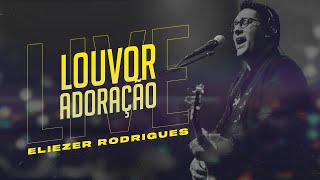 Louvorzão LIVE 2 - Eliezer Rodrigues 2020