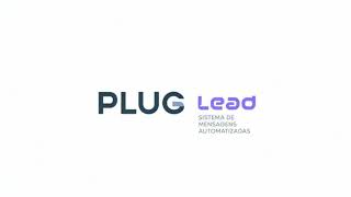 Como Criar Campanha de Disparo em Massa no WhatsApp com Web API  | PlugLead.
