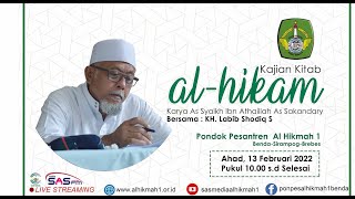 LIVE - PENGAJIAN KITAB AL HIKAM, 13 FEB 2022  NGAJI BARENG KH LABIB SHODIQ SUHAIMI PP AL HIKMAH 1