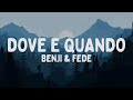 Benji & Fede - Dove e quando (Testo/Lyrics)
