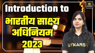 Bharatiya Sakshya Act 2023 - New Criminal Act | Utkarsh Law Classes | Rekha Ma'am