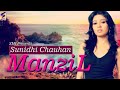 Manzil | Sunidhi Chouhan | Khwaab | Manzil Kareeb Si Par Maade Naseeb Si | Heart Touching Song 2016 Mp3 Song