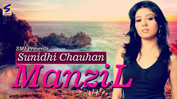 Manzil | Sunidhi Chouhan | Khwaab | Manzil Kareeb Si Par Maade Naseeb Si | Heart Touching Song 2016