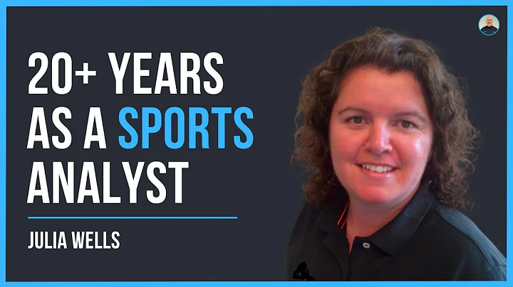 20+ Years as a Sports Analyst! - Julia Wells (Engl...