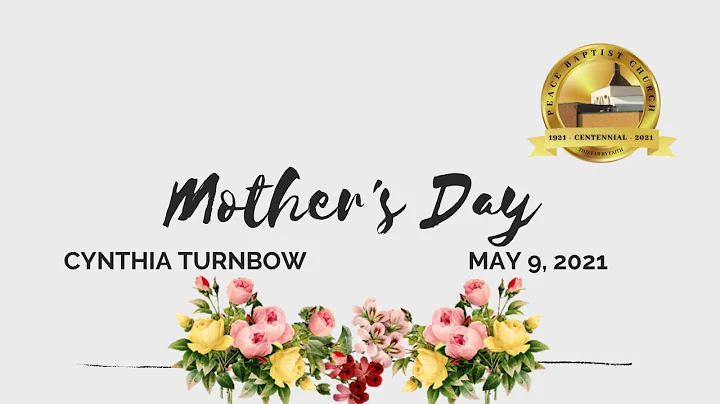 Sunday Sermon - May 9th, 2021 | Mother's Day - Cyn...