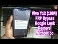 Vivo Y12 (1904) FRP Bypass Google Lock Remove Without pc