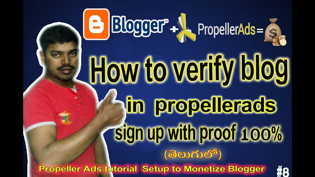 How to verify blog in propeller ads and sign up with proof100 [telugu