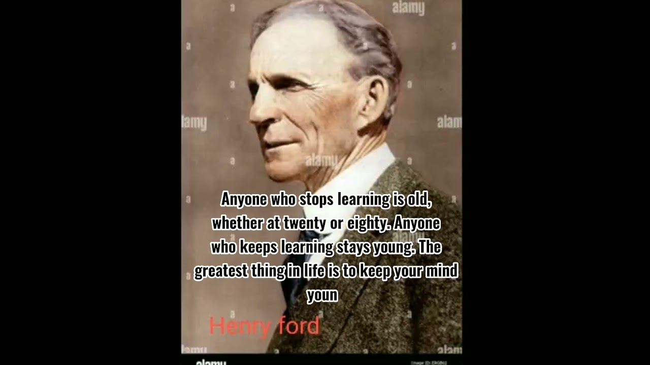 Henry Ford's words of wisdom are full of inspirational quotes