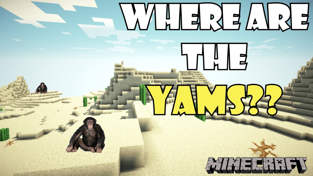 Minecraft Survival Series Episode 6 The Search for Yams YouTube