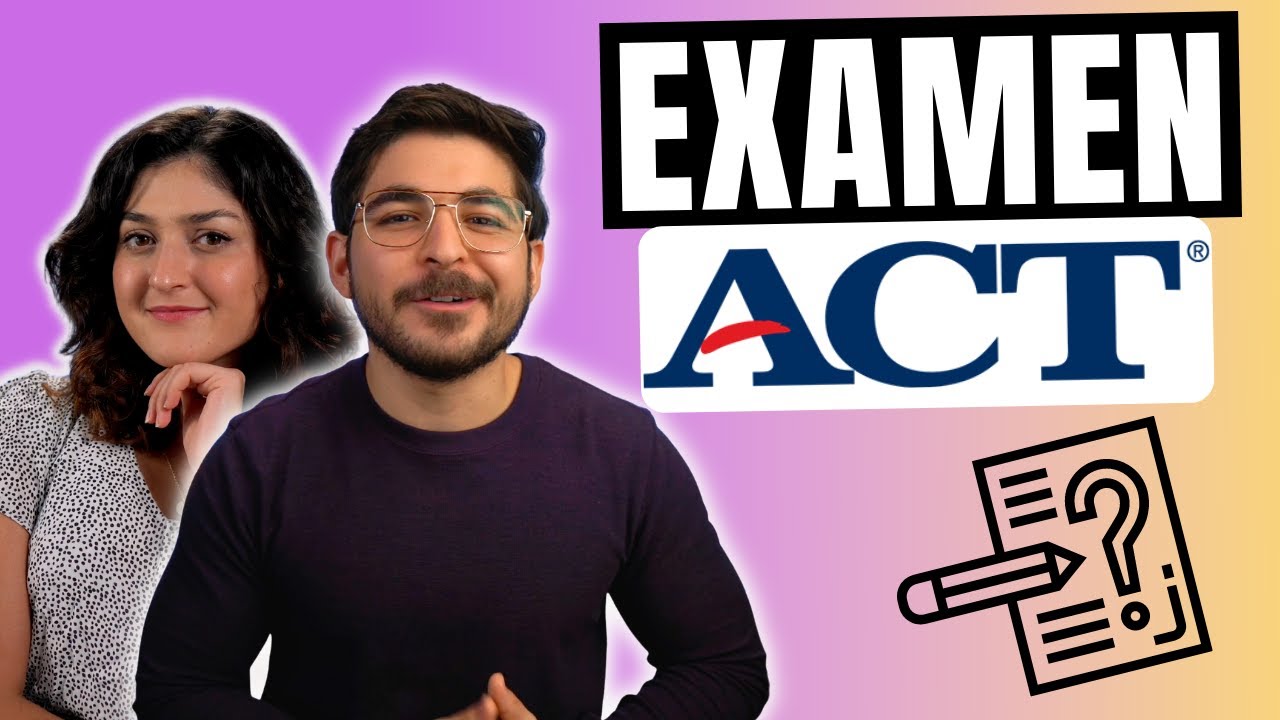 ¿Qué es el examen ACT?
