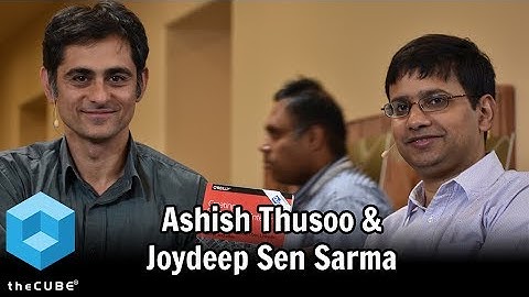 Ashish Thusoo, Qubole & Joydeep Sen Sarma, Qubole | Data Platforms 2017