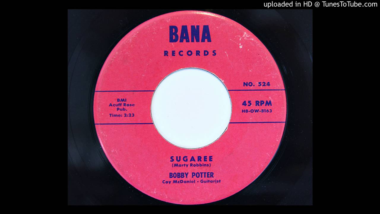 Bobby Potter - Sugaree (Bana 524)