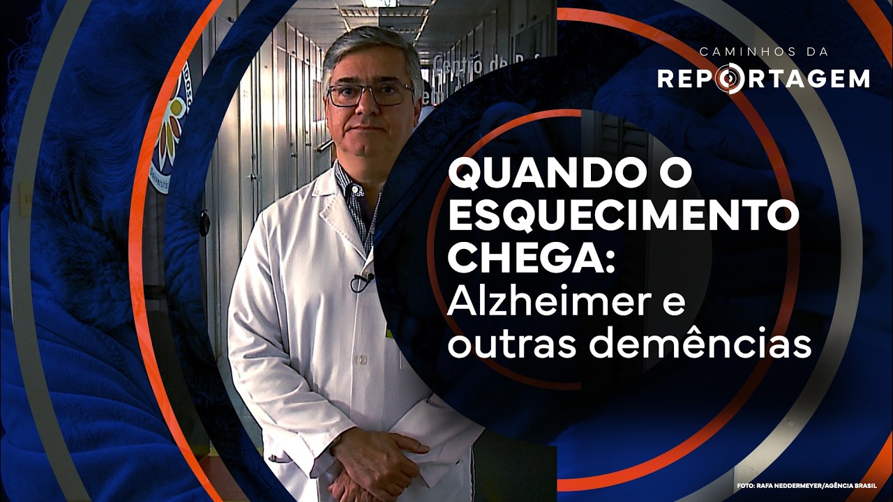 Quando o esquecimento chega: Alzheimer e outras demências | Caminhos da Reportagem