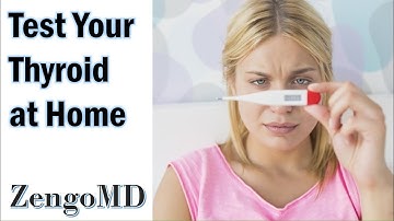 How to Test Your Thyroid at Home -- ZengoMD