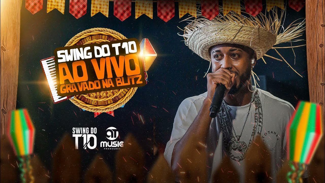Swing do t10 - Ao vivo gravado na Blitz - YouTube