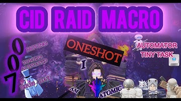 How to macro Cid raid WIHOUT moving (free and... hard)