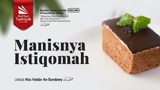 Manisnya Istiqomah (Majelis Terbuka Untuk Wanita Shalihah) #26