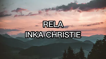 Rela - Inka Christie ( Lirik Lagu)