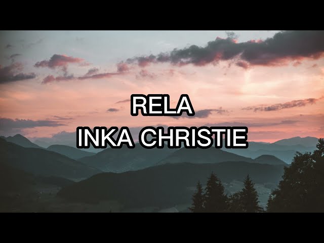 Rela - Inka Christie ( Lirik Lagu) class=
