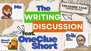 Treasure Talk (Interviews) - One Clue Short - The Writing Discussion
