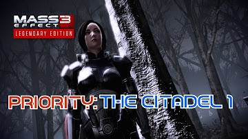 Mass Effect 3 Legendary Edition - Priority: The Citadel 1