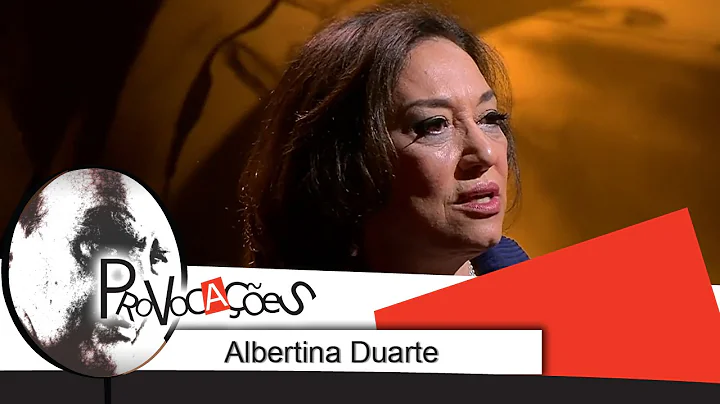 Provocaes - Albertina Duarte