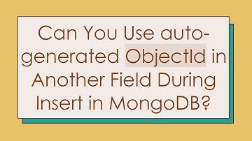 Can You Use auto-generated ObjectId in Another Field During Insert in MongoDB?