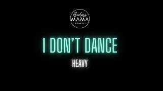 i DONT DANCE  DMX  Cardio Dance Fitness