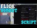 [🔥UPDATE] Flick Script - Aimbot, Esp, God Mode, Instant Kill Roblox 2026