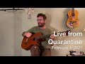 Live From Quarantine - February 1