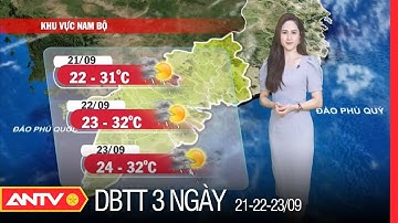 Dự Báo Thời Tiết Tối Ngày 20/9: Mưa Rào Và Dông Diện Rộng Ở Nam Bộ | ANTV