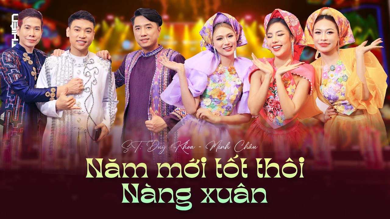 LK Năm Mới Tốt Thôi & Nàng Xuân - Duy Khoa ft BB Star