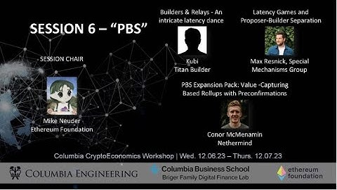 SESSION 6: Columbia CryptoEconomics Workshop 2023