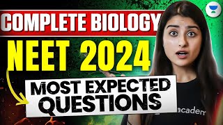 NEET Biology: Most Expected Questions 2024 | Paper यहीं से फ़सेगा | Seep Pahuja