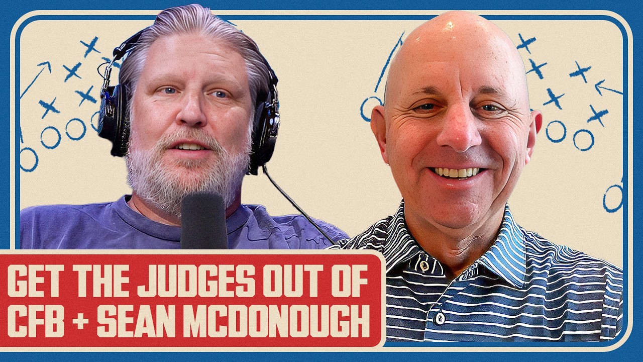 Judges Need to Stay Out of College Football + 1 on 1 with Sean McDonough | The BFW Show 8.20.26