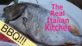 How to Grill a Whole Fish - Real Italian Kitchen - Episode 104