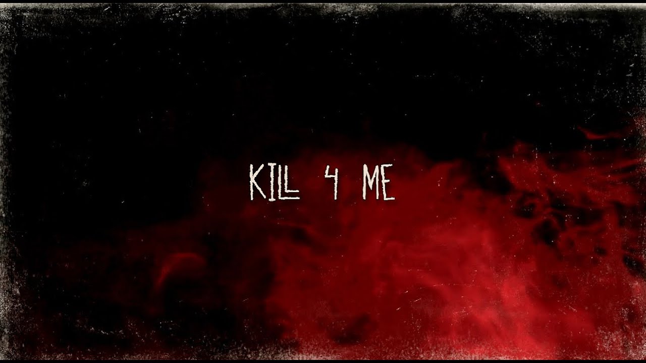 KAMNOX - Kill 4 Me [Official Lyric Video]