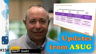 Full #158 - The one with updates from ASUG (Geoff Scott) | SAP on Azure Video Podcast News