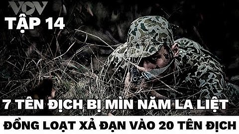 (14) Tên đại tá giật mình khi đối mặt với đặc công Trần Nông