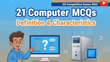 21 Important Computer MCQs – Definition, Features & Basics (All Competitive Exams)