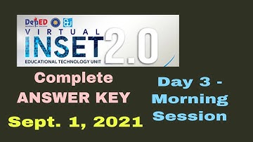 VIRTUAL INSET DAY 3 ANSWER KEY - MORNING SESSION - SEPTEMBER 1, 2021