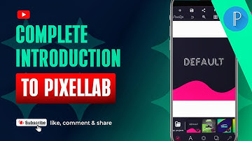 Complete Introduction to Pixellab || Beginner’s Guide to Smartphone Graphic Design