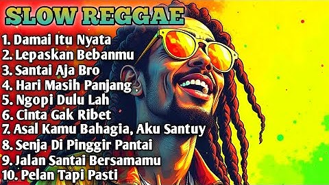 Gak Nyangka Reggae Bisa Seenak Ini! Kumpulan Lagu Reggae Slow Bass Buat Santai