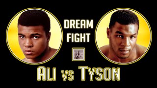 Muhammad Ali vs Mike Tyson  Boxing Dream Fight