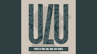 Power In Your Soul bun Xapa Remix