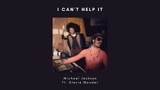 I Can't Help It - Michael Jackson ft. Stevie Wonder (Fanmade Mix)