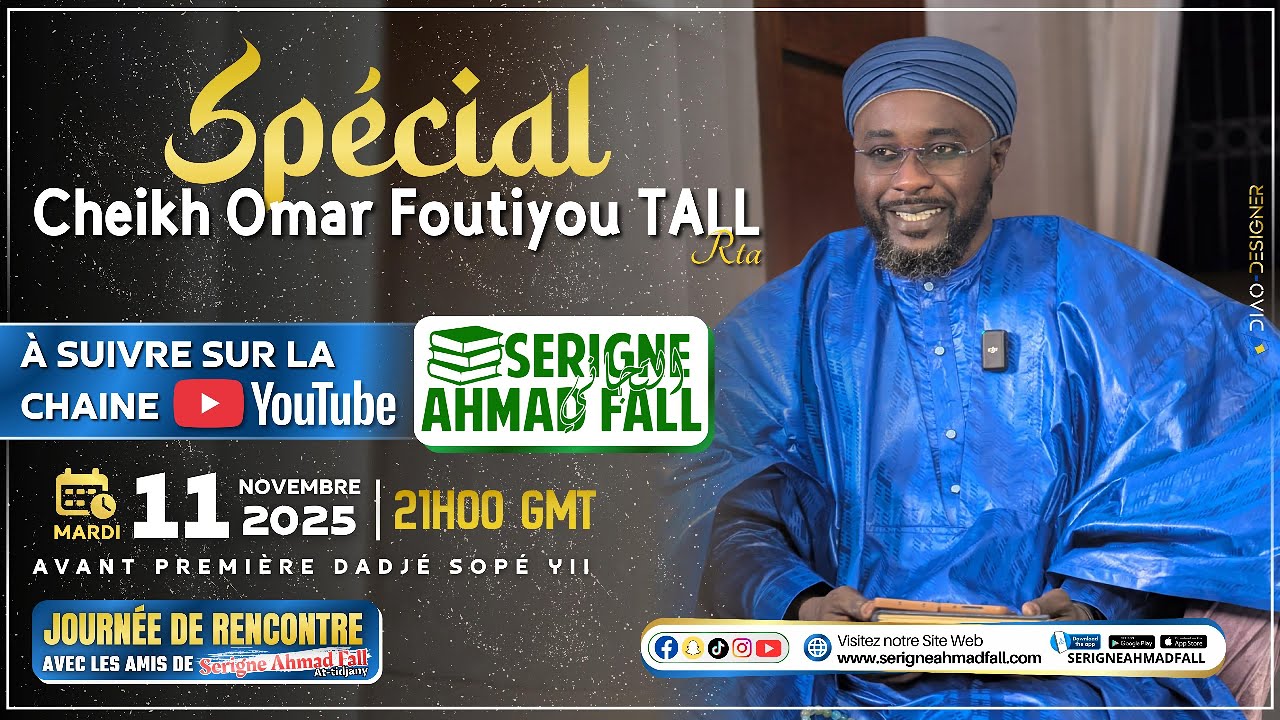 Spécial Cheikh Omar Foutiyou Tall Par Serigne Ahmad Fall