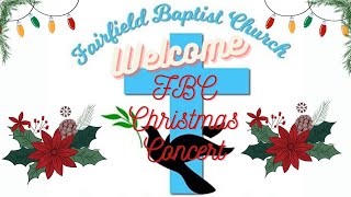 FBC Christmas Concert! | 12/18/22