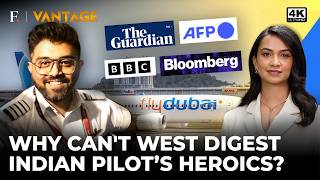 Indian Pilot Gets ‘Sulking Salute’ From Western Media; Saving 174 Lives Not Heroic Enough? | Vantage